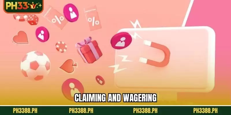 Claiming and wagering