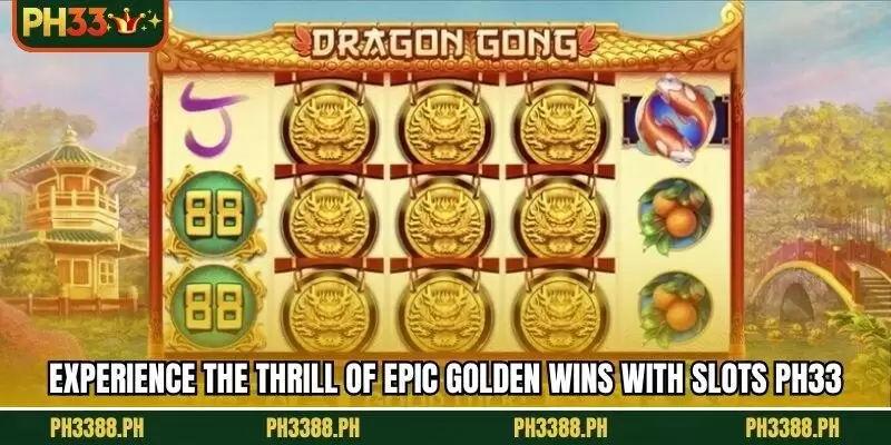 Experience the thrill of epic golden wins with Slots PH33