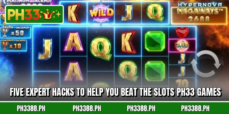 Five expert hacks to help you beat the slots PH33 games