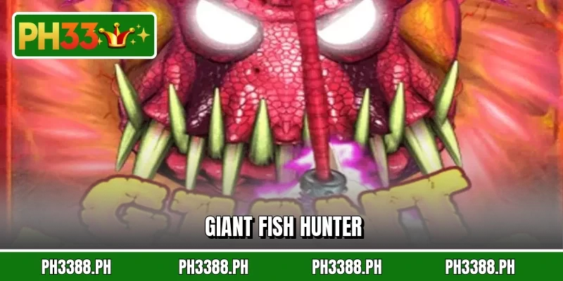 Giant Fish Hunter