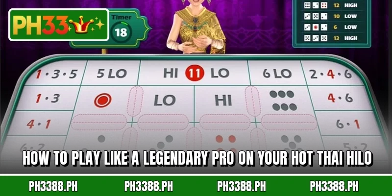 How to play like a legendary pro on your Hot Thai Hilo