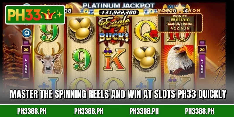 Master the spinning reels and win at slots PH33 quickly