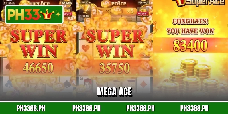 Mega Ace