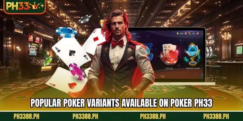 Popular poker variants available on Poker PH33