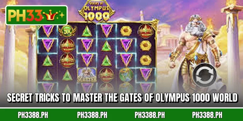 Secret tricks to master the Gates of Olympus 1000 world