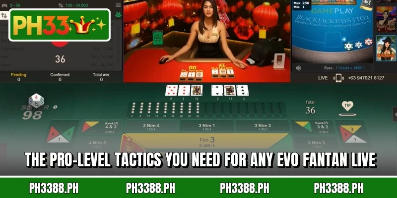 The pro-level tactics you need for any EVO Fantan Live