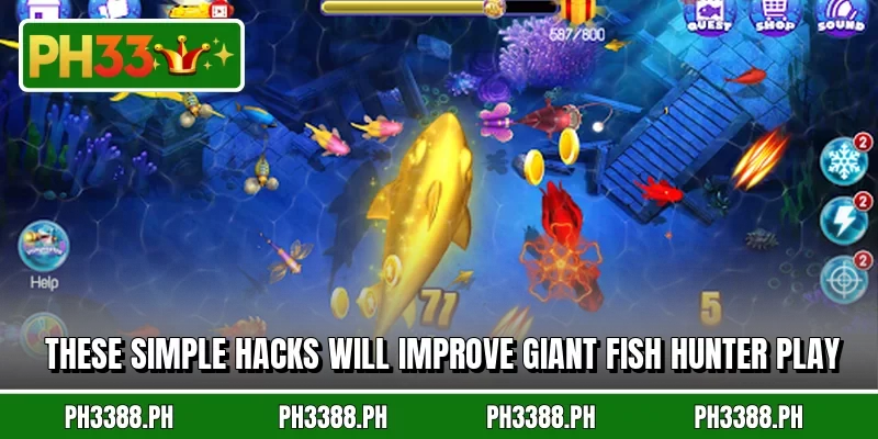 These simple hacks will improve Giant Fish Hunter play