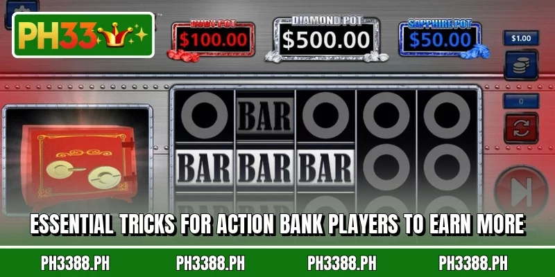 Essential tricks for Action Bank players to earn more