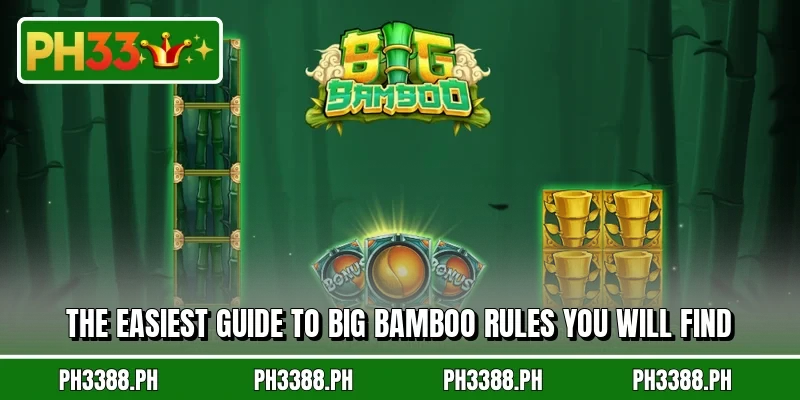 The easiest guide to Big Bamboo rules you will find
