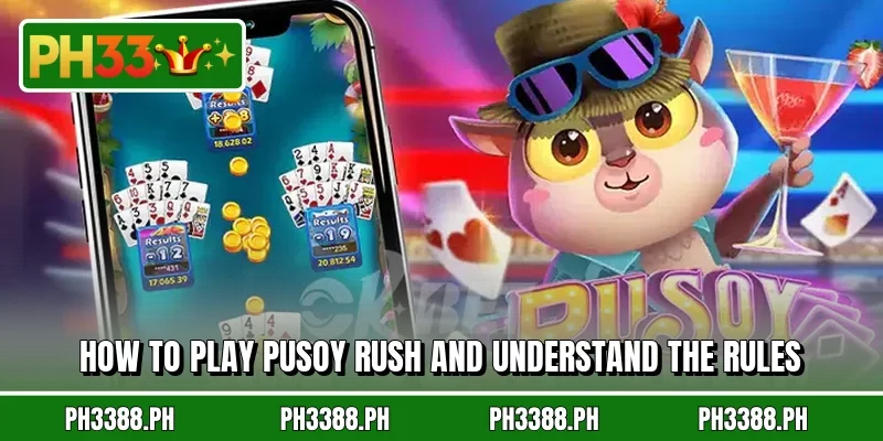 How to play Pusoy Rush and understand the rules